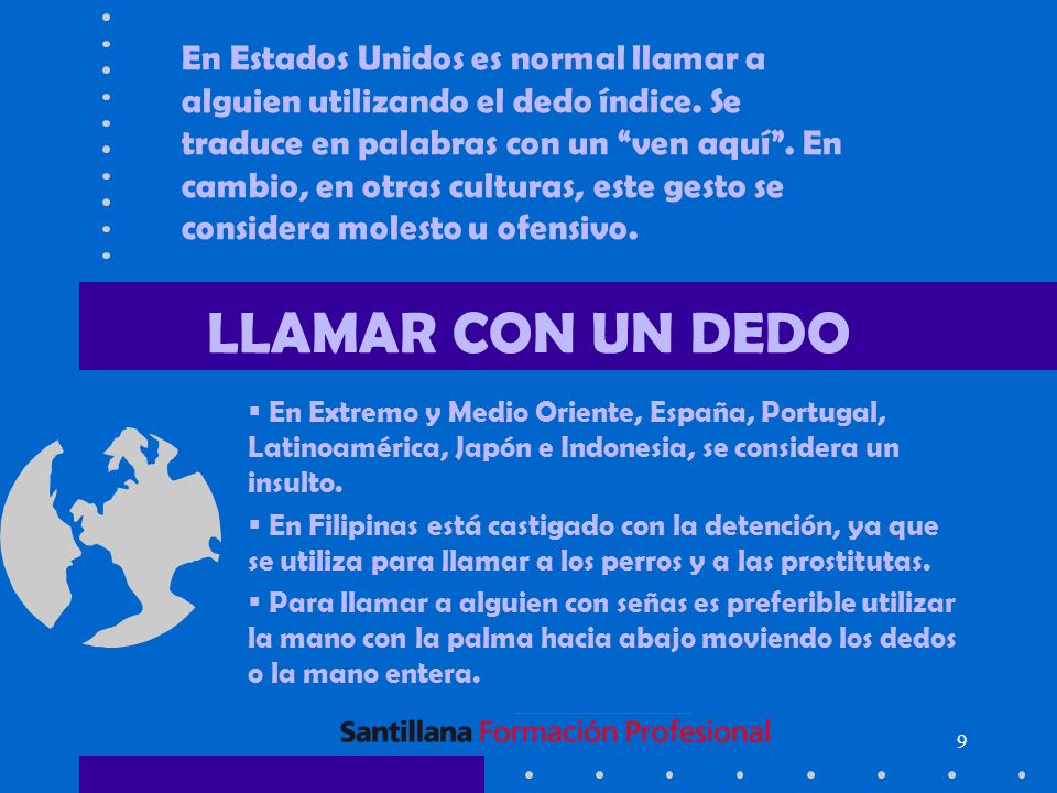 En Estados Unidos es normal llamar a alguien utilizando el dedo índice