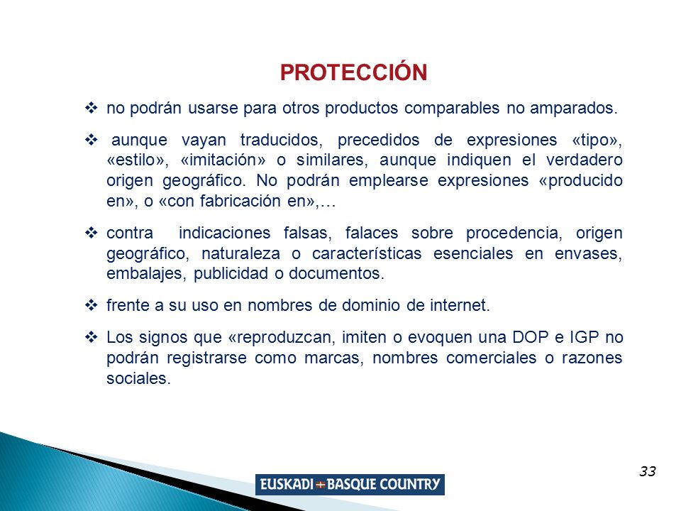 PROTECCIÓN no podrán usarse para otros productos comparables no amparados.