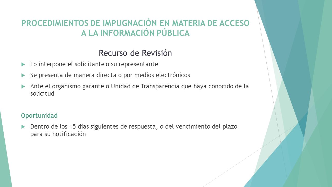 PROCEDIMIENTOS DE IMPUGNACIÓN EN MATERIA DE ACCESO A LA INFORMACIÓN PÚBLICA Recurso de Revisión