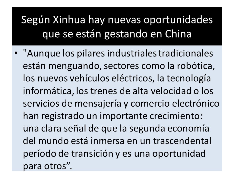 Según Xinhua hay nuevas oportunidades que se están gestando en China