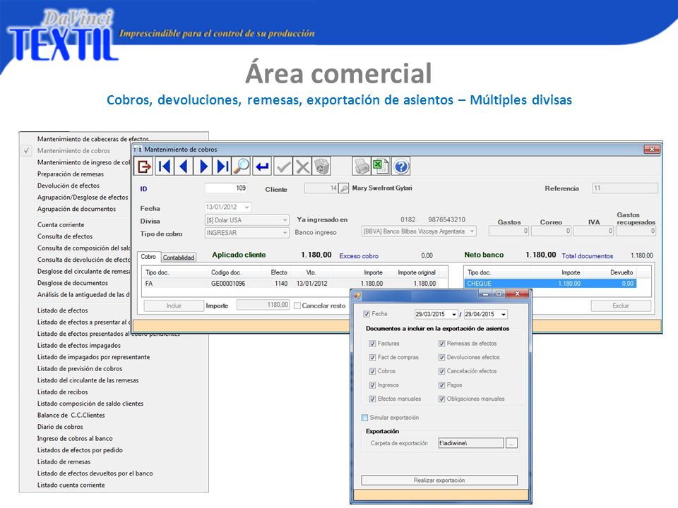 Área comercial Cobros, devoluciones, remesas, exportación de asientos – Múltiples divisas