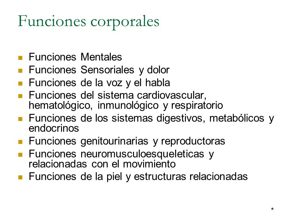Funciones corporales Funciones Mentales Funciones Sensoriales y dolor