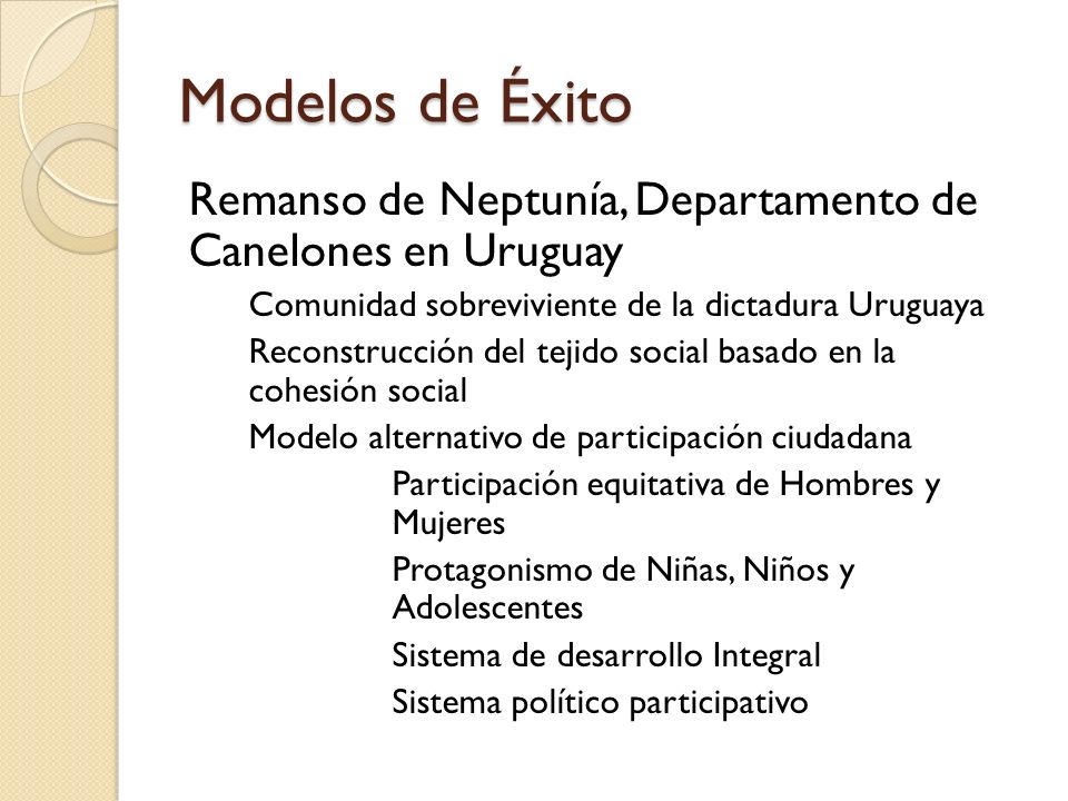 Modelos de Éxito Remanso de Neptunía, Departamento de Canelones en Uruguay. Comunidad sobreviviente de la dictadura Uruguaya.