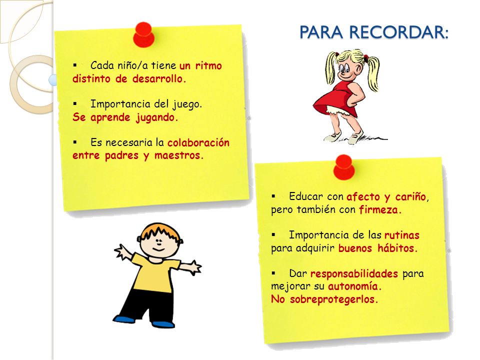 PARA RECORDAR: Cada niño/a tiene un ritmo distinto de desarrollo.