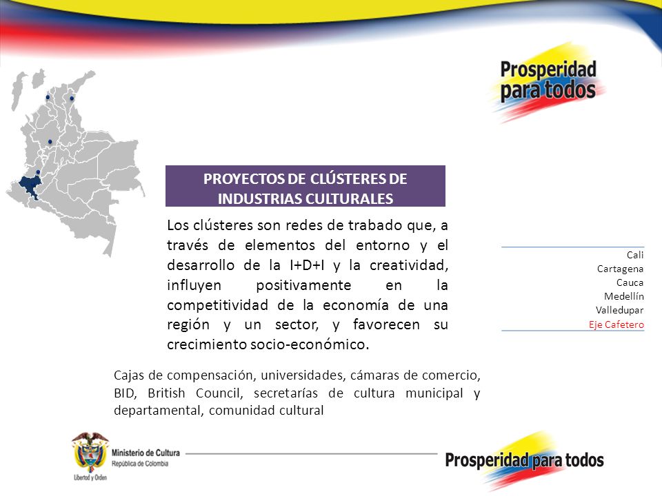 PROYECTOS DE CLÚSTERES DE INDUSTRIAS CULTURALES