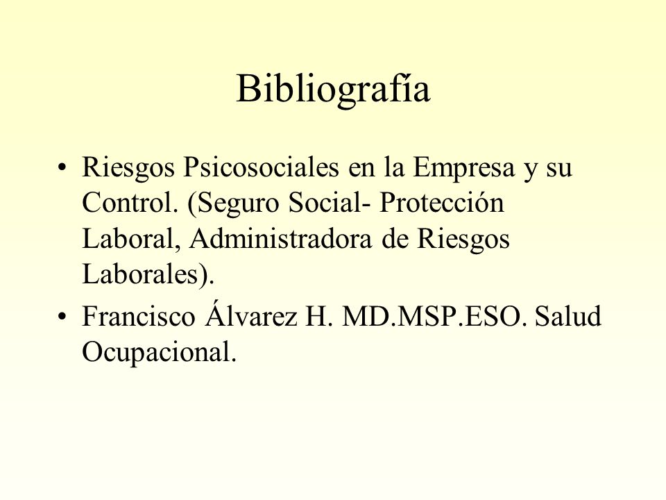 Bibliografía Riesgos Psicosociales en la Empresa y su Control. (Seguro Social- Protección Laboral, Administradora de Riesgos Laborales).