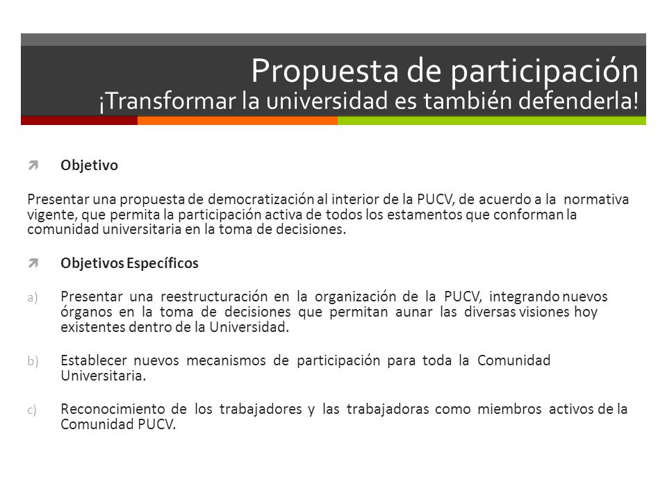 Propuesta de participación ¡Transformar la universidad es también defenderla!