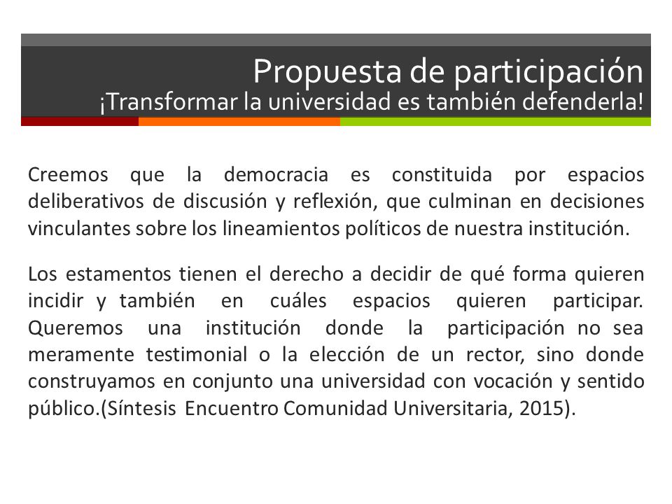 Propuesta de participación ¡Transformar la universidad es también defenderla!