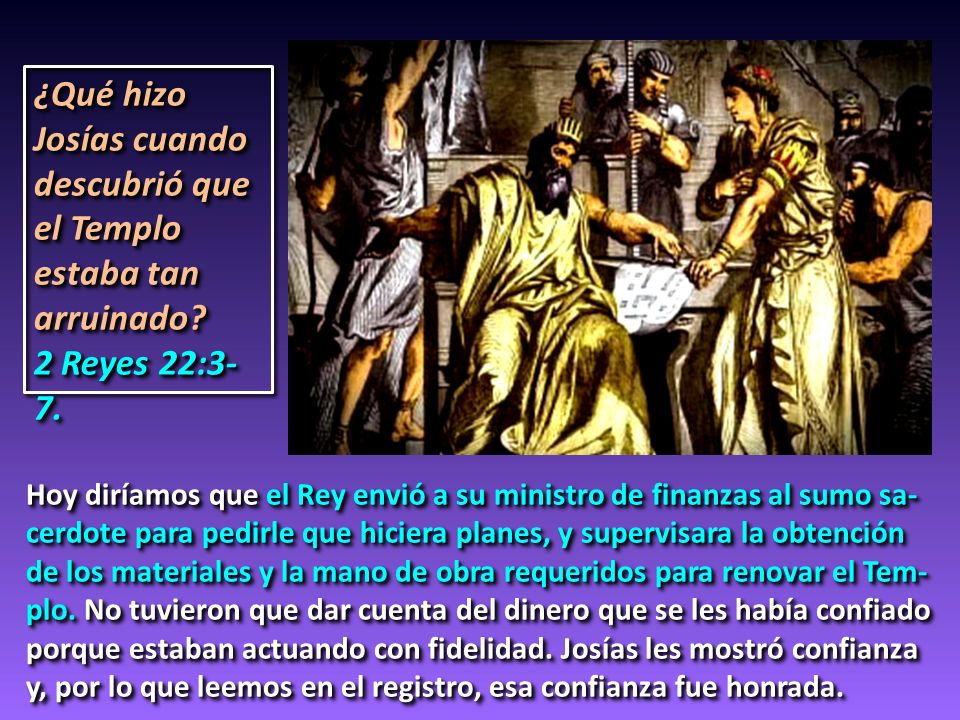 ¿Qué hizo Josías cuando descubrió que el Templo estaba tan arruinado