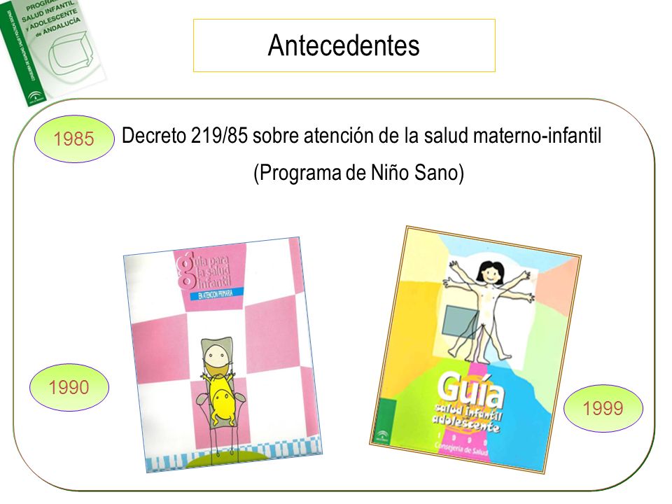 Antecedentes Decreto 219/85 sobre atención de la salud materno-infantil. (Programa de Niño Sano)