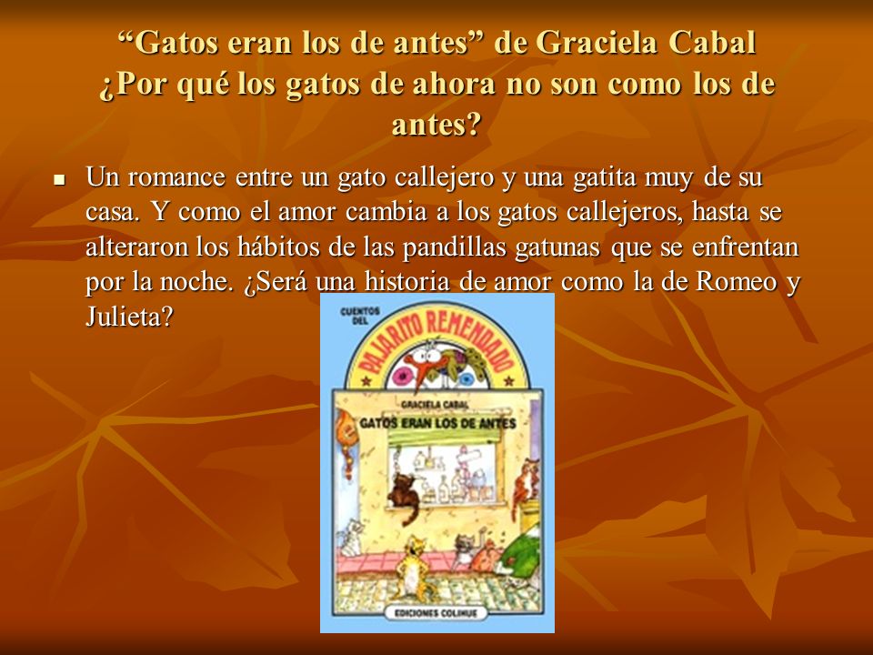 Gatos eran los de antes de Graciela Cabal ¿Por qué los gatos de ahora no son como los de antes