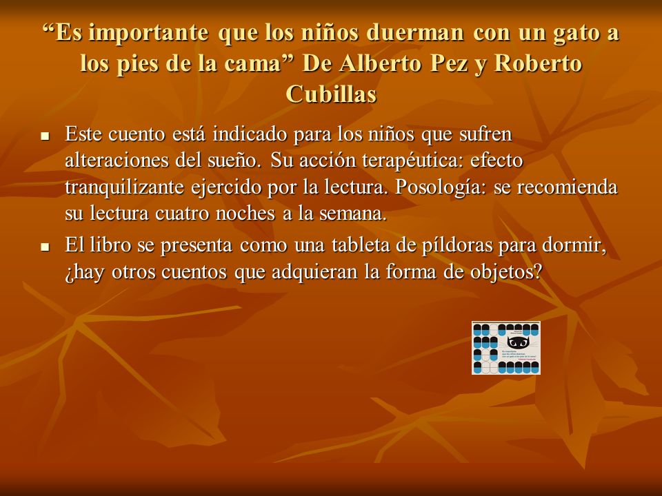Es importante que los niños duerman con un gato a los pies de la cama De Alberto Pez y Roberto Cubillas