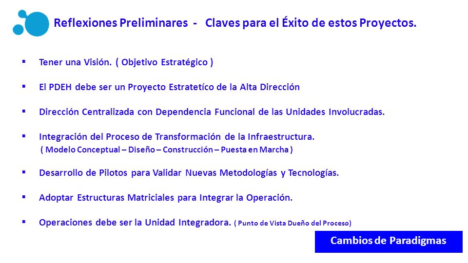 Reflexiones Preliminares - Claves para el Éxito de estos Proyectos.