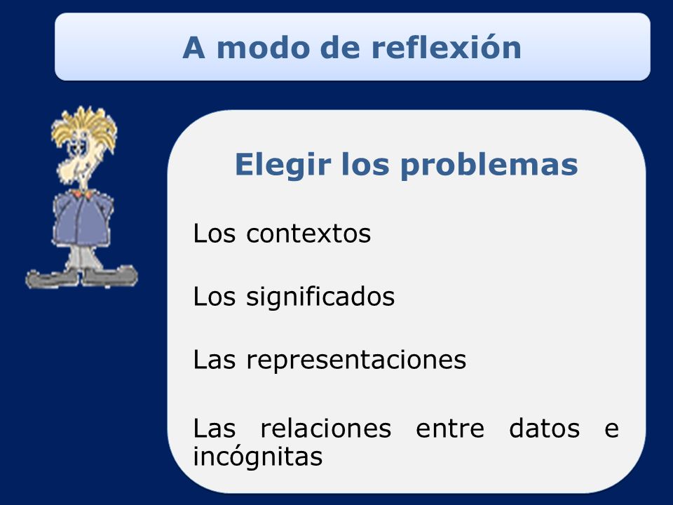 A modo de reflexión LA DIVISION EN 4° Elegir los problemas