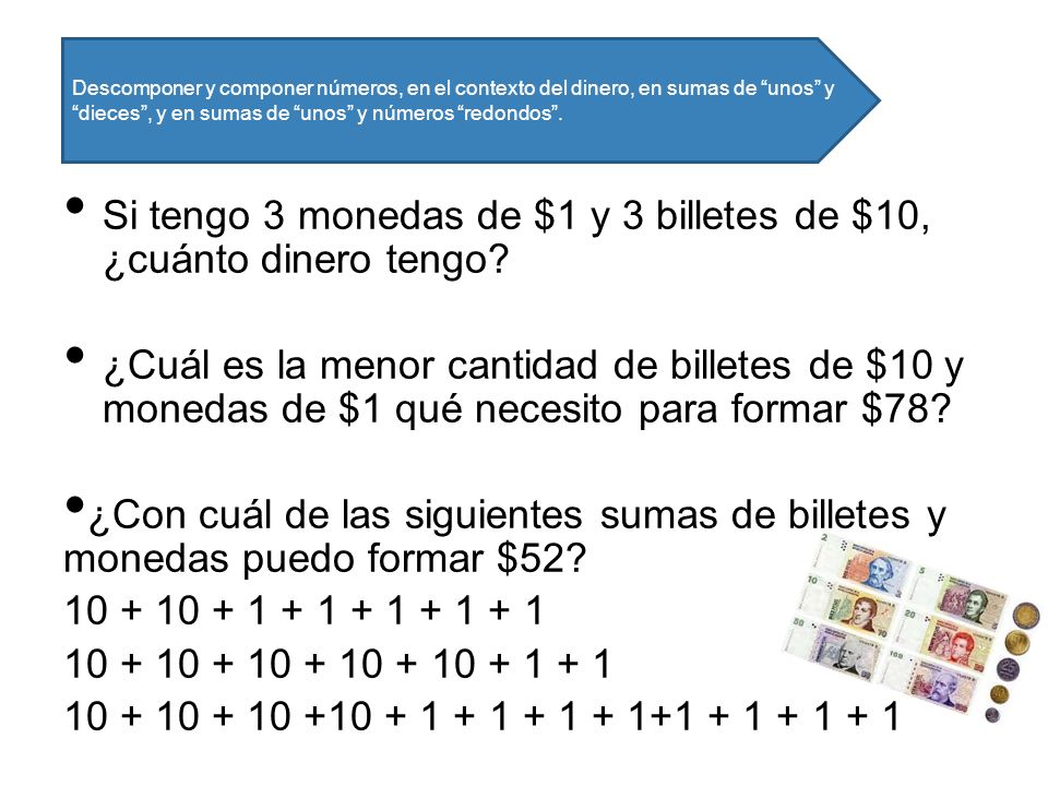 Si tengo 3 monedas de $1 y 3 billetes de $10, ¿cuánto dinero tengo