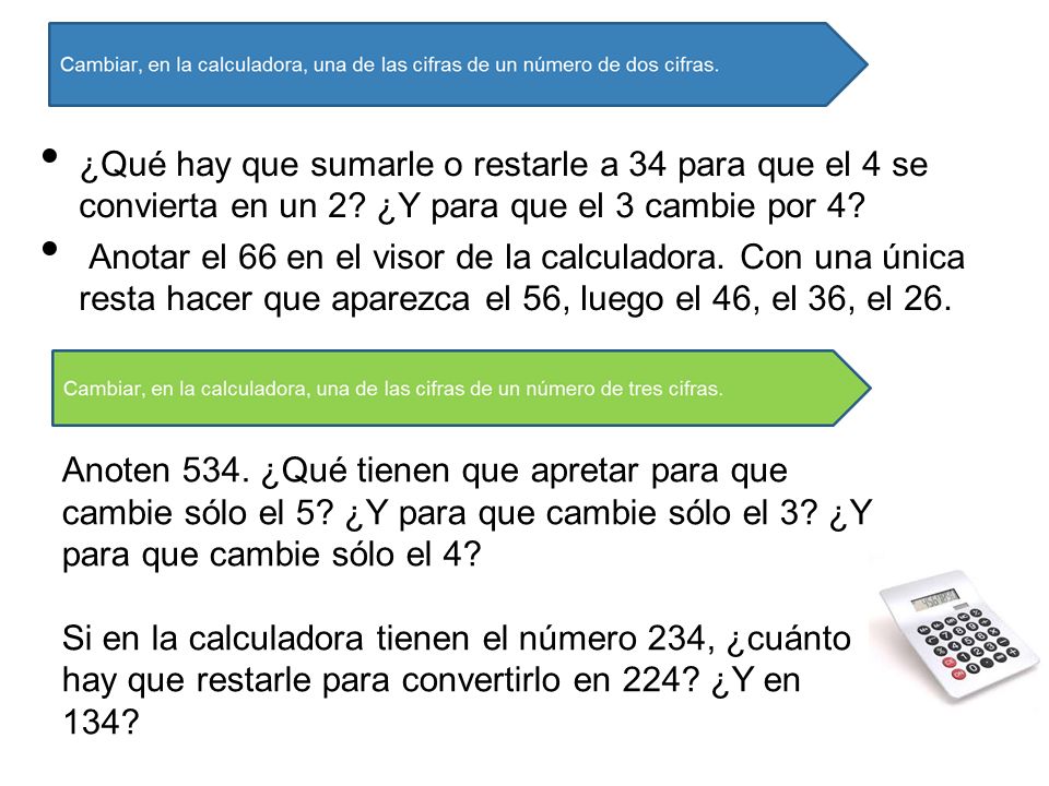 ¿Qué hay que sumarle o restarle a 34 para que el 4 se convierta en un 2 ¿Y para que el 3 cambie por 4