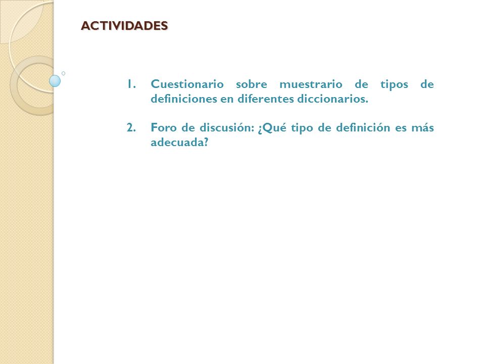ACTIVIDADES Cuestionario sobre muestrario de tipos de definiciones en diferentes diccionarios.