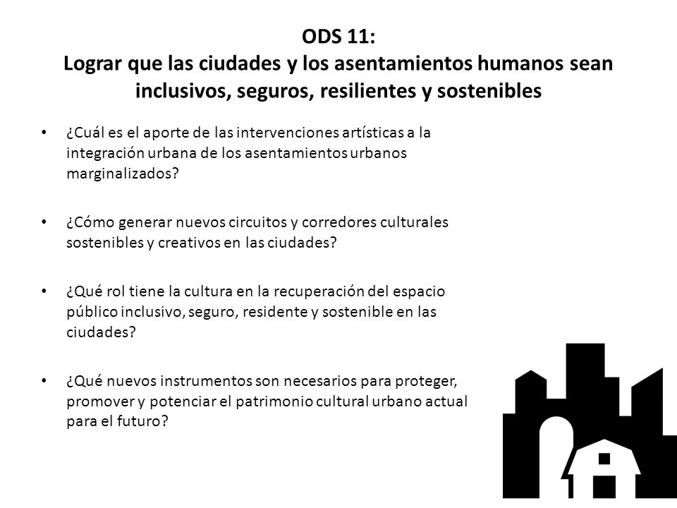 ODS 11: Lograr que las ciudades y los asentamientos humanos sean inclusivos, seguros, resilientes y sostenibles