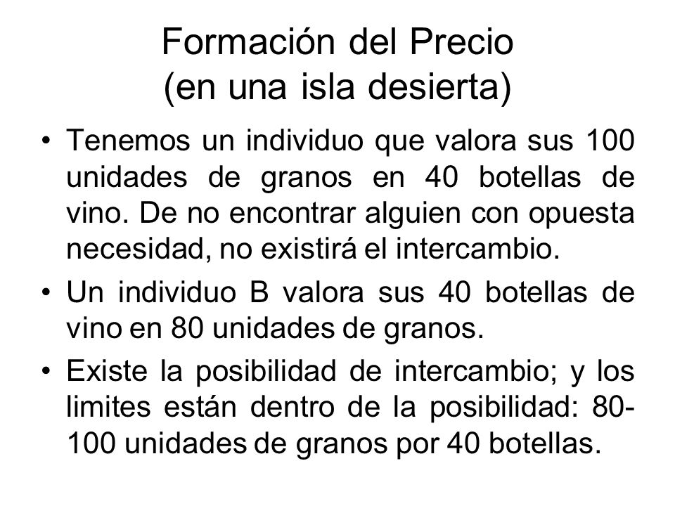 Formación del Precio (en una isla desierta)