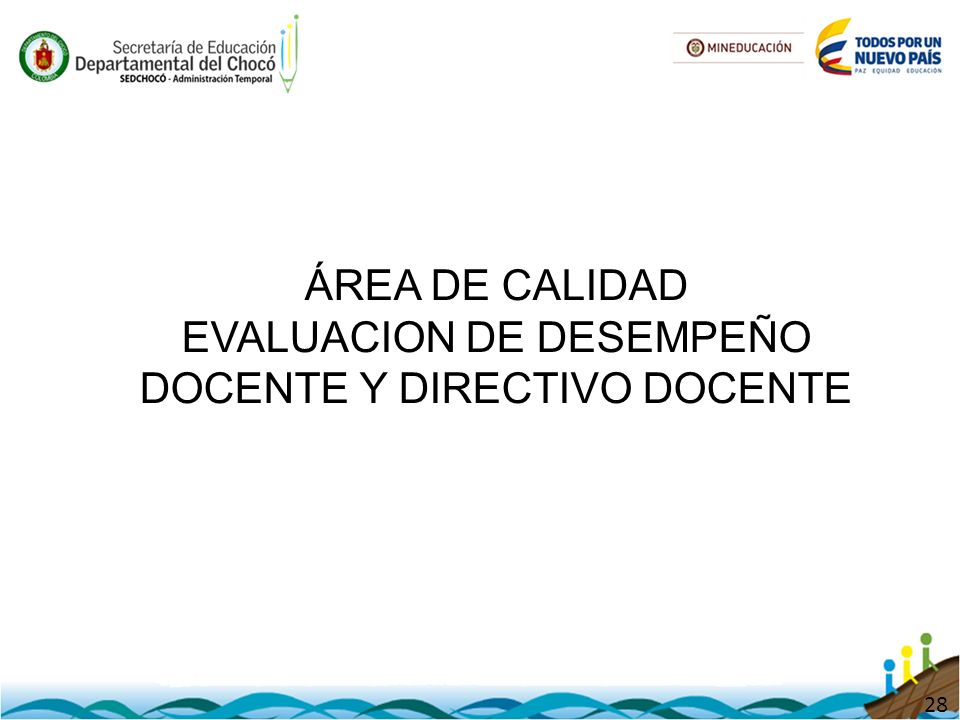 ÁREA DE CALIDAD EVALUACION DE DESEMPEÑO DOCENTE Y DIRECTIVO DOCENTE