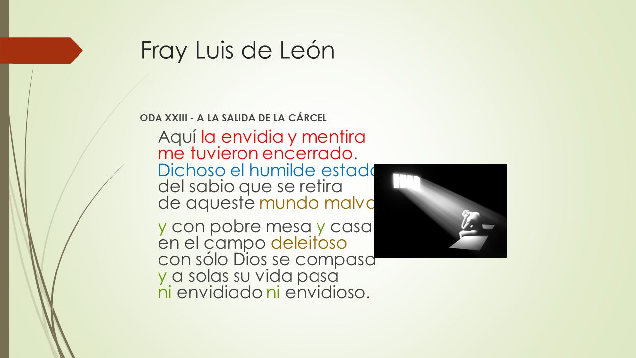 Fray Luis de León ODA XXIII - A LA SALIDA DE LA CÁRCEL.