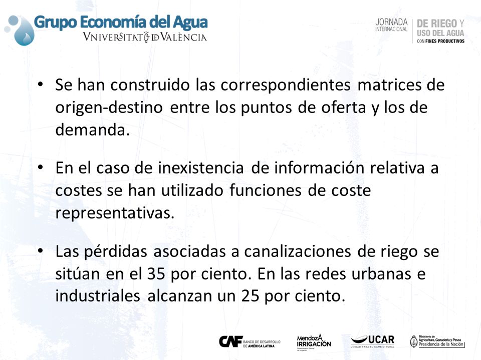 Se han construido las correspondientes matrices de origen-destino entre los puntos de oferta y los de demanda.