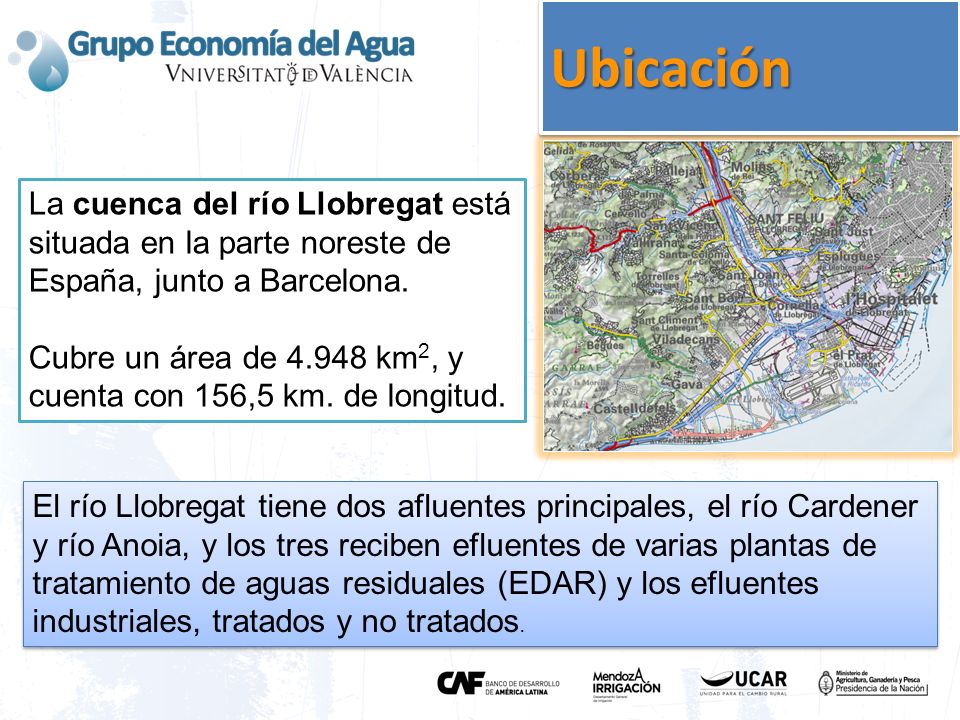 Ubicación La cuenca del río Llobregat está situada en la parte noreste de España, ​​junto a Barcelona.