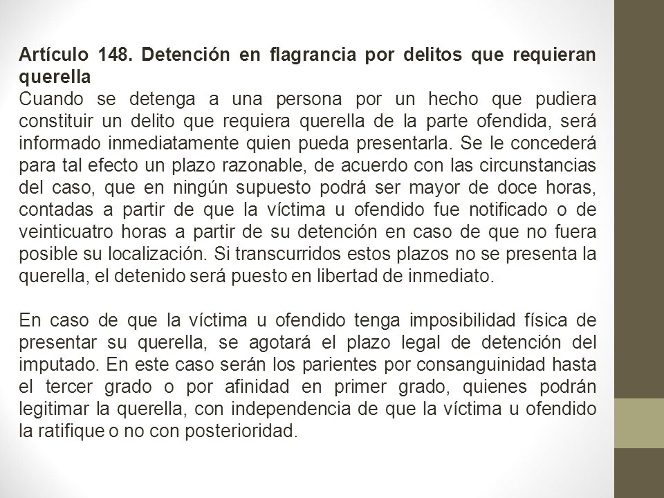 Artículo 148. Detención en flagrancia por delitos que requieran querella
