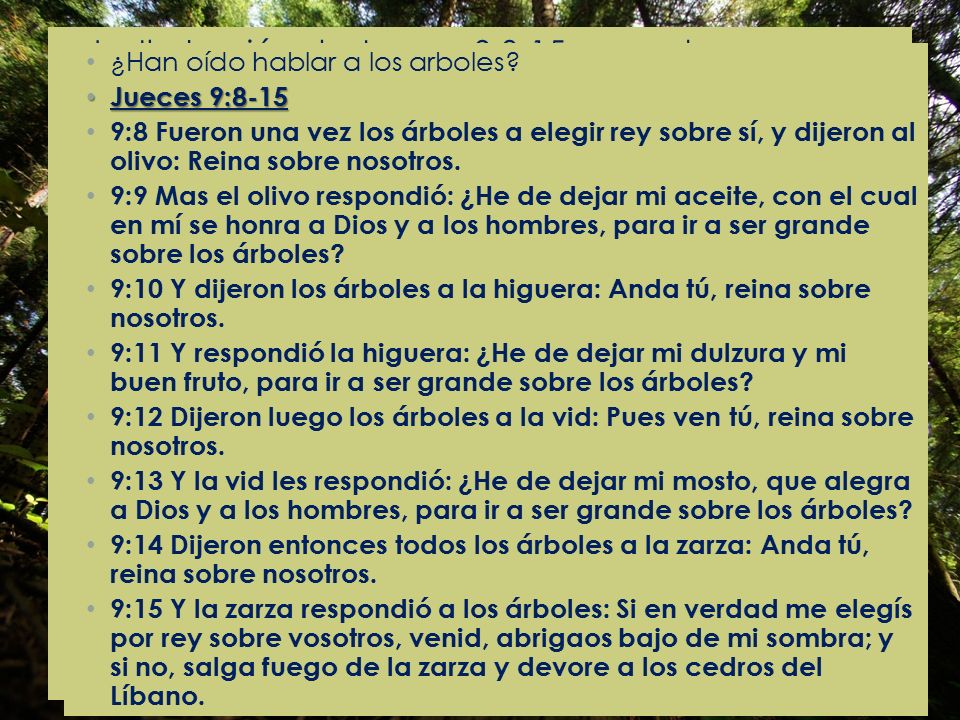 La Ilustración de Jueces 9:8-15 es una hermosa parábola que nos enseña como se corrompió su uso y finalidad.