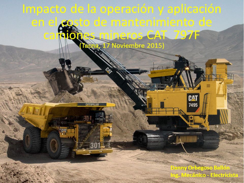 Impacto de la operación y aplicación en el costo de mantenimiento de camiones mineros CAT 797F