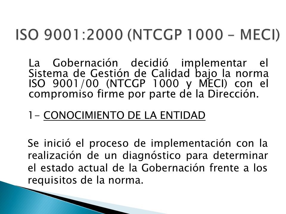 ISO 9001:2000 (NTCGP 1000 – MECI) 1- CONOCIMIENTO DE LA ENTIDAD