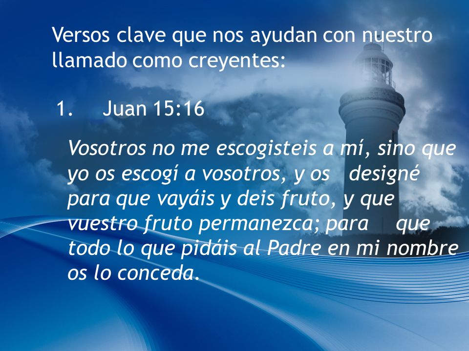 Versos clave que nos ayudan con nuestro llamado como creyentes: