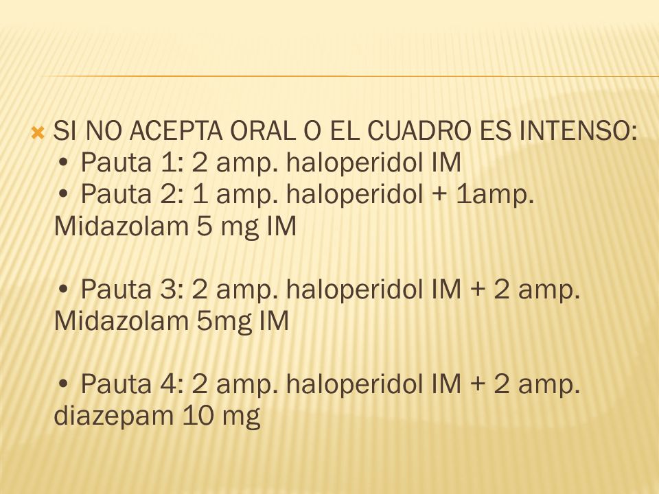 SI NO ACEPTA ORAL O EL CUADRO ES INTENSO: • Pauta 1: 2 amp