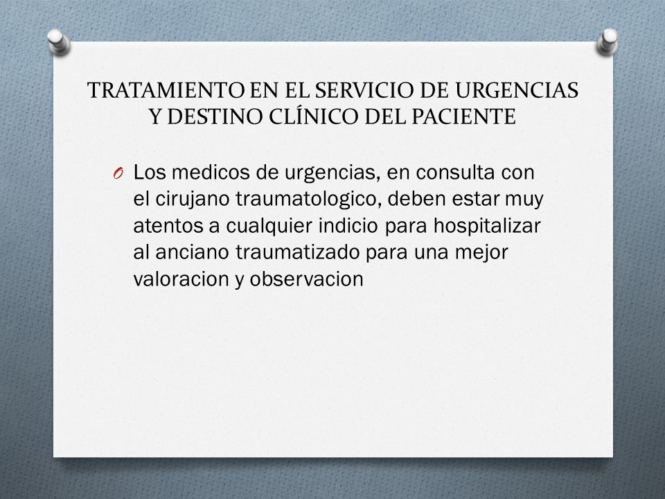 TRATAMIENTO EN EL SERVICIO DE URGENCIAS Y DESTINO CLÍNICO DEL PACIENTE