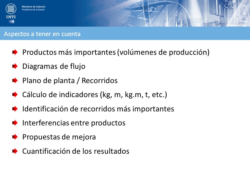 Productos más importantes (volúmenes de producción) Diagramas de flujo