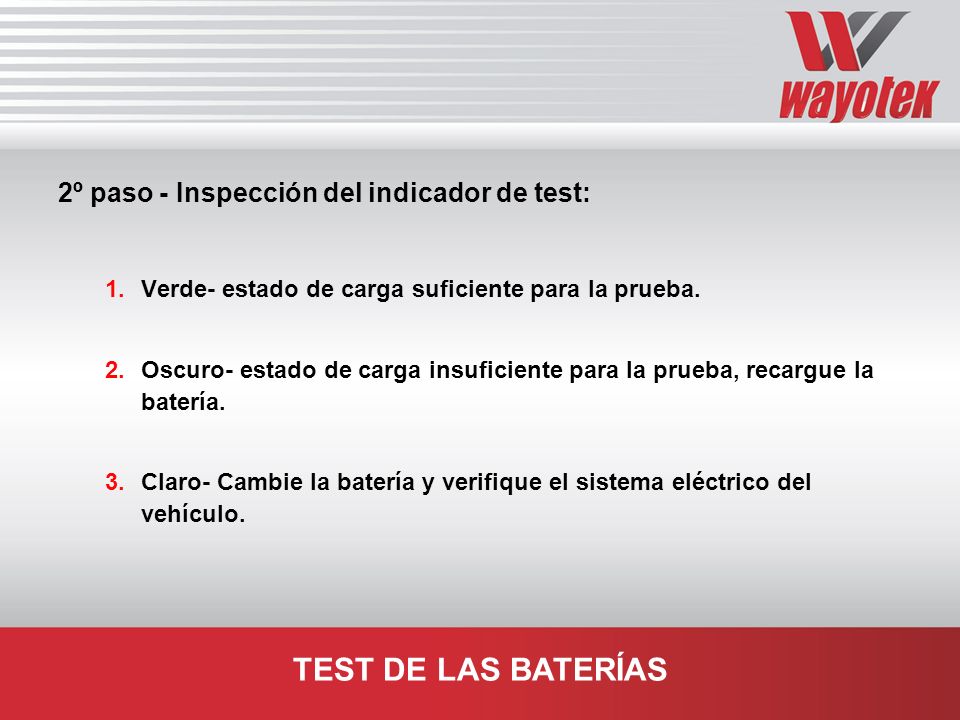 TEST DE LAS BATERÍAS 2º paso - Inspección del indicador de test:
