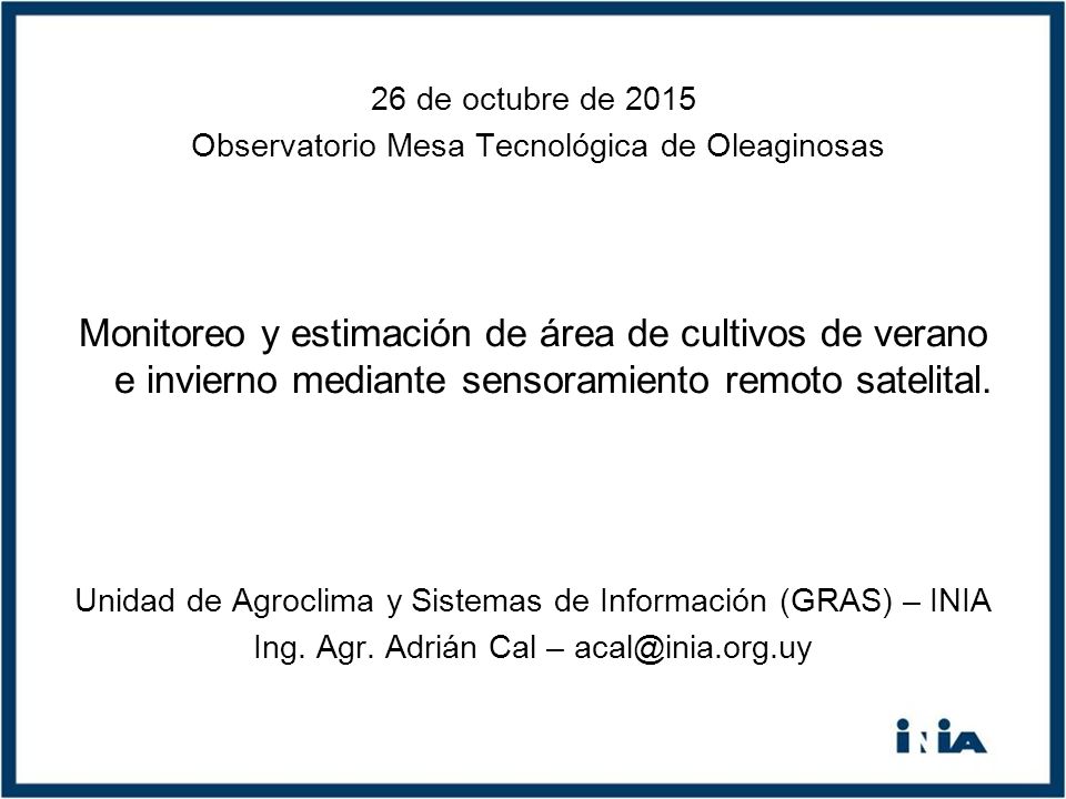 26 de octubre de 2015 Observatorio Mesa Tecnológica de Oleaginosas.