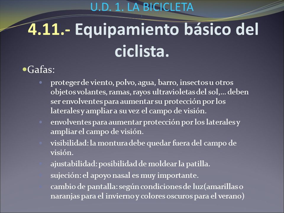 U.D. 1. LA BICICLETA i Equipamiento básico del ciclista.