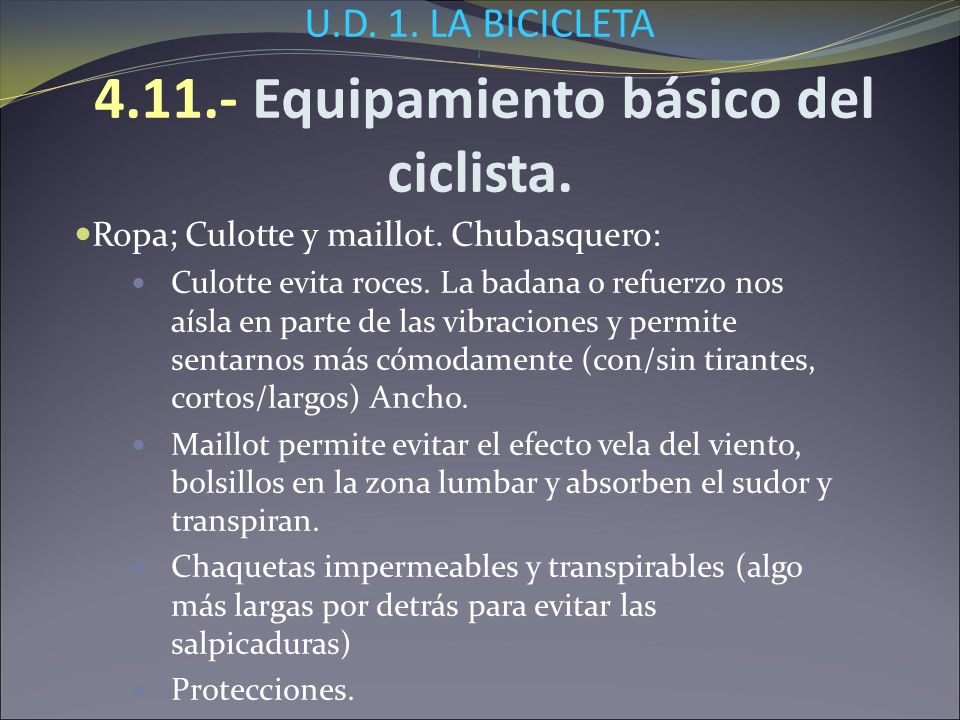U.D. 1. LA BICICLETA i Equipamiento básico del ciclista.