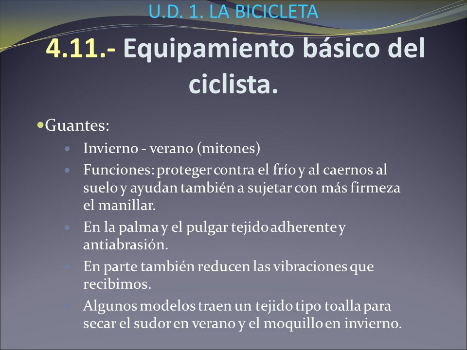 U.D. 1. LA BICICLETA i Equipamiento básico del ciclista.