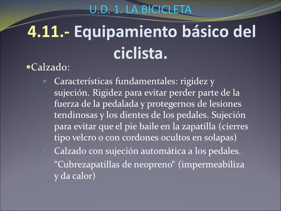 U.D. 1. LA BICICLETA i Equipamiento básico del ciclista.