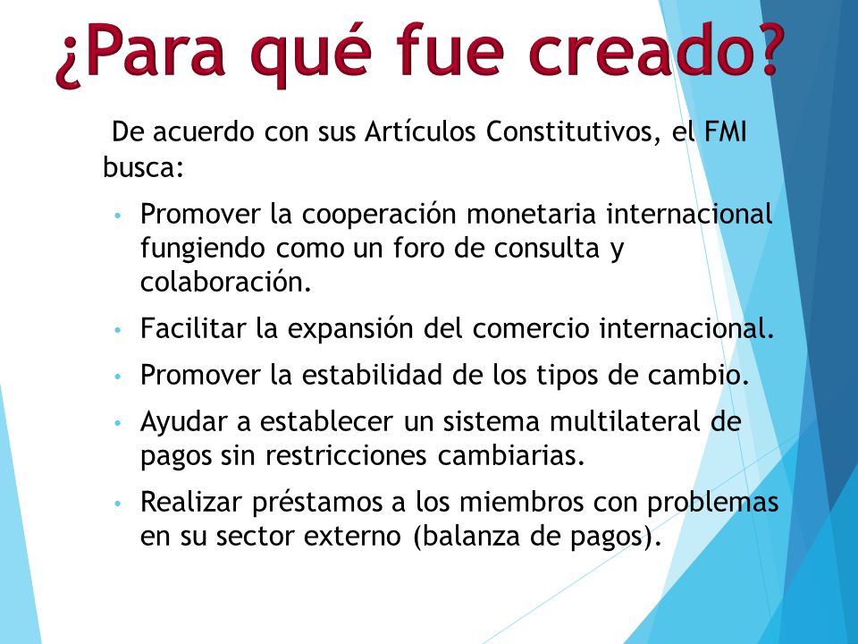 ¿Para qué fue creado De acuerdo con sus Artículos Constitutivos, el FMI busca: