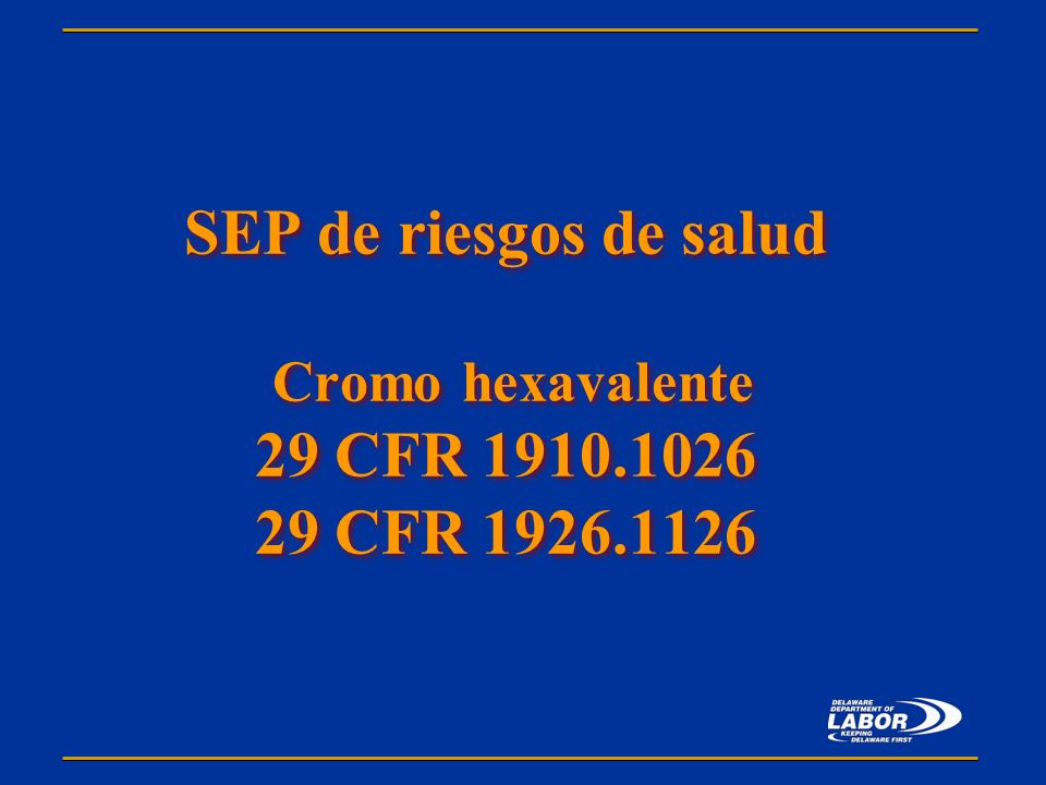 SEP de riesgos de salud Cromo hexavalente 29 CFR CFR