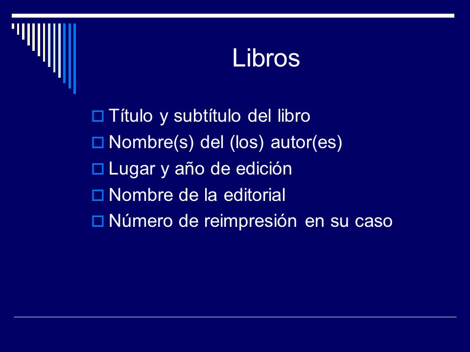 Libros Título y subtítulo del libro Nombre(s) del (los) autor(es)