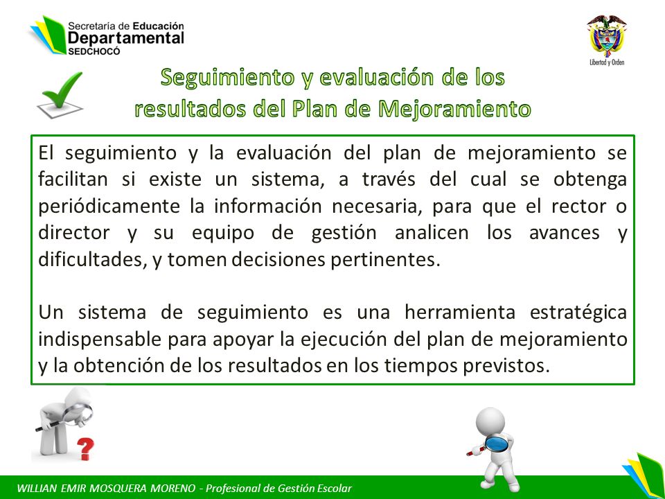 Seguimiento y evaluación de los resultados del Plan de Mejoramiento