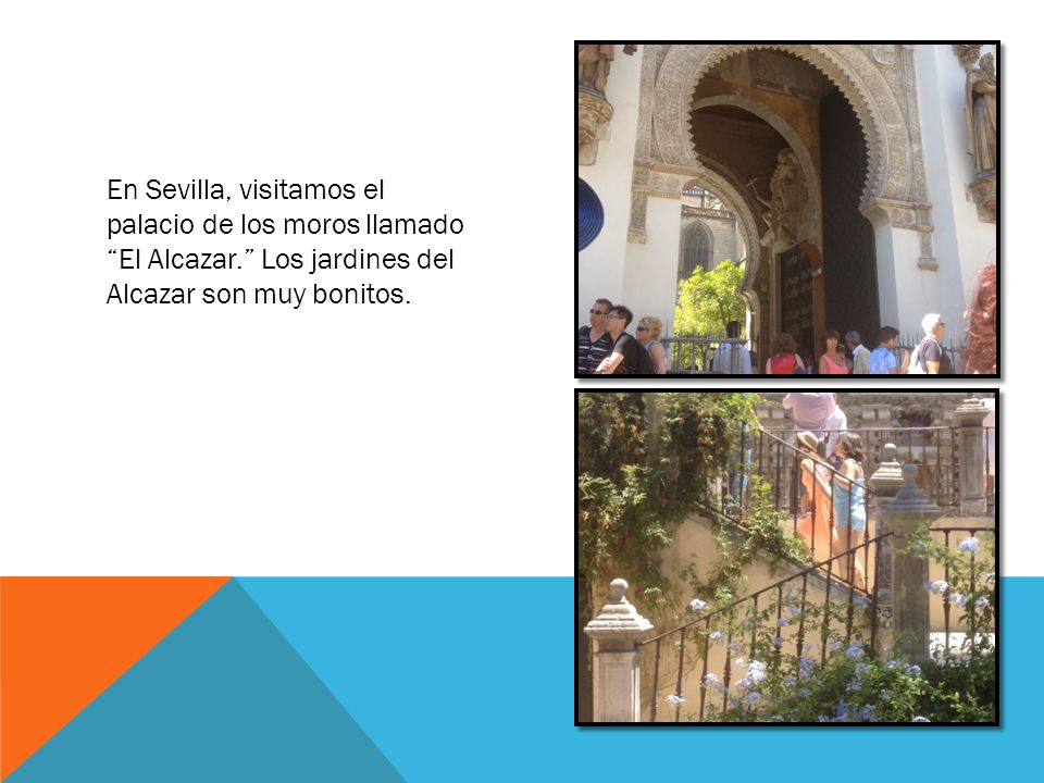 En Sevilla, visitamos el palacio de los moros llamado El Alcazar