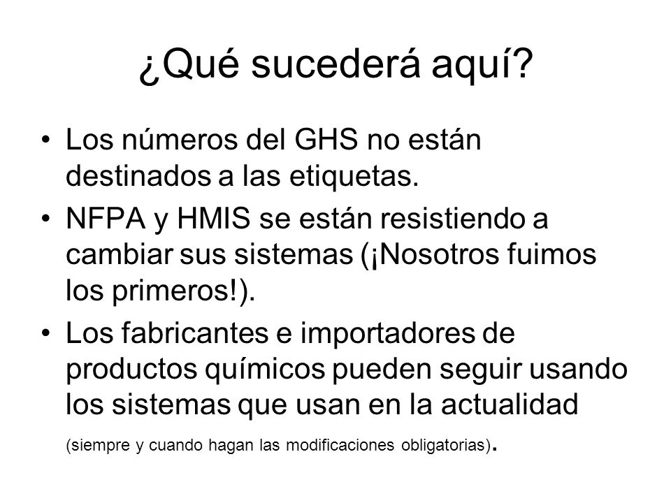 ¿Qué sucederá aquí Los números del GHS no están destinados a las etiquetas.