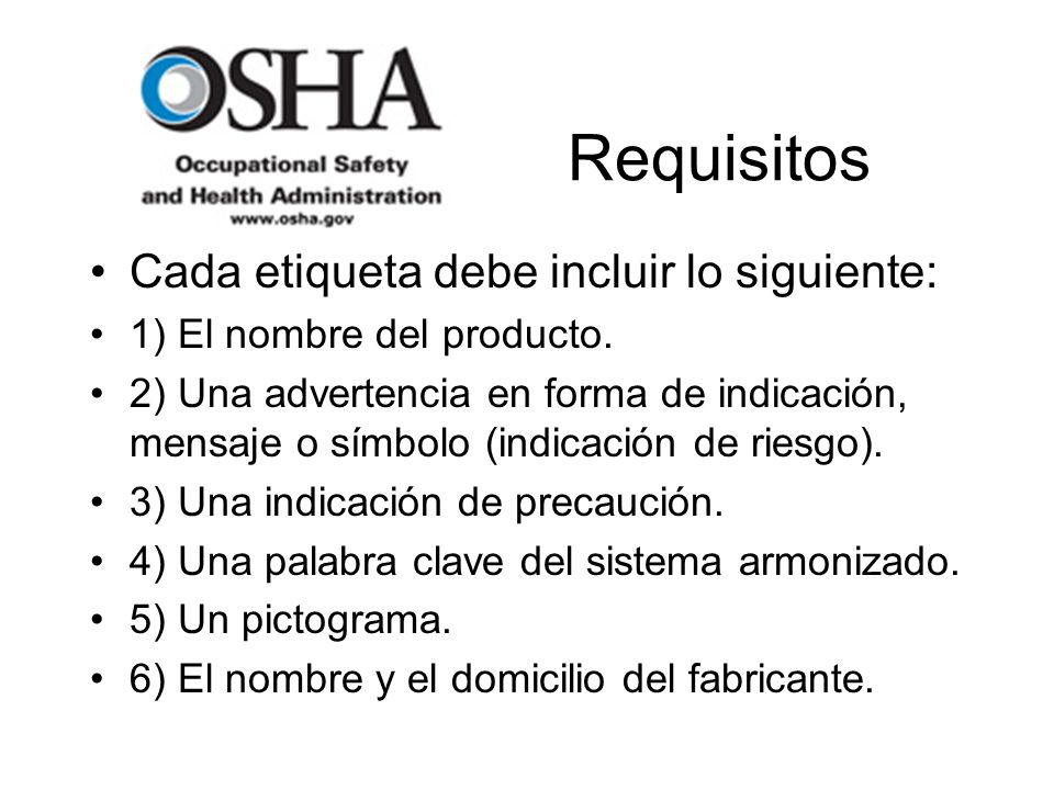 Requisitos Cada etiqueta debe incluir lo siguiente: