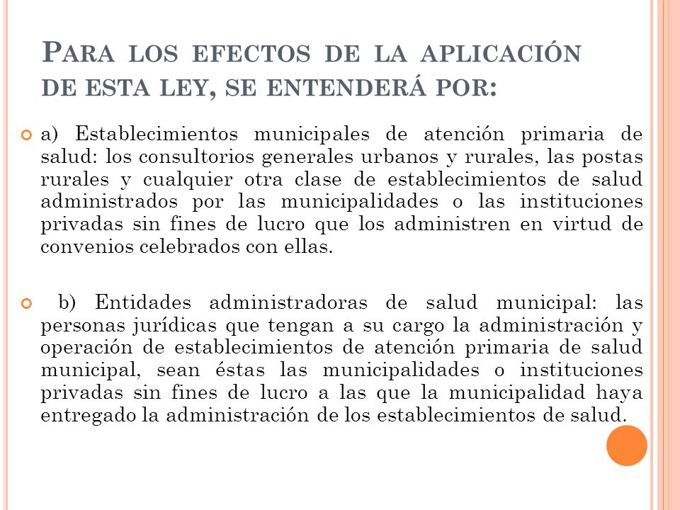 Para los efectos de la aplicación de esta ley, se entenderá por: