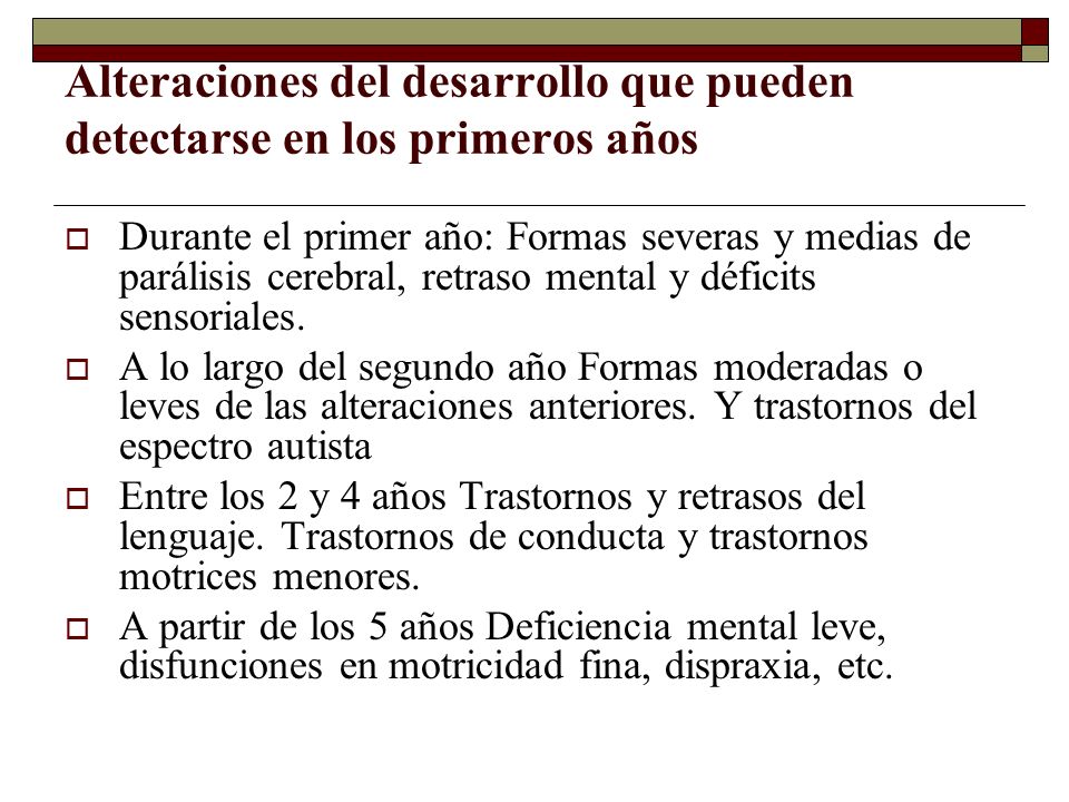Alteraciones del desarrollo que pueden detectarse en los primeros años